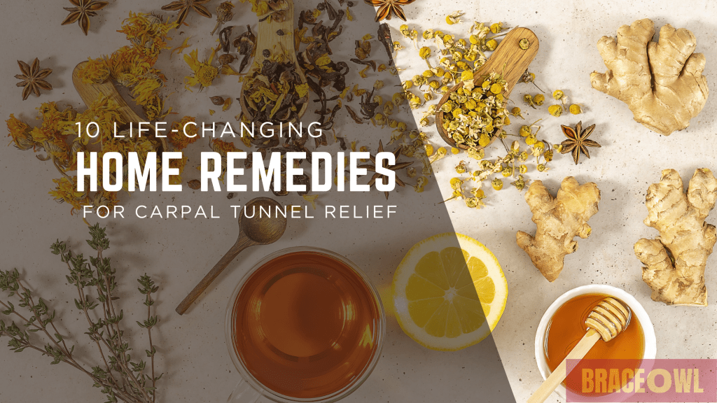 10 Life-Changing Home Remedies for Carpal Tunnel Relief