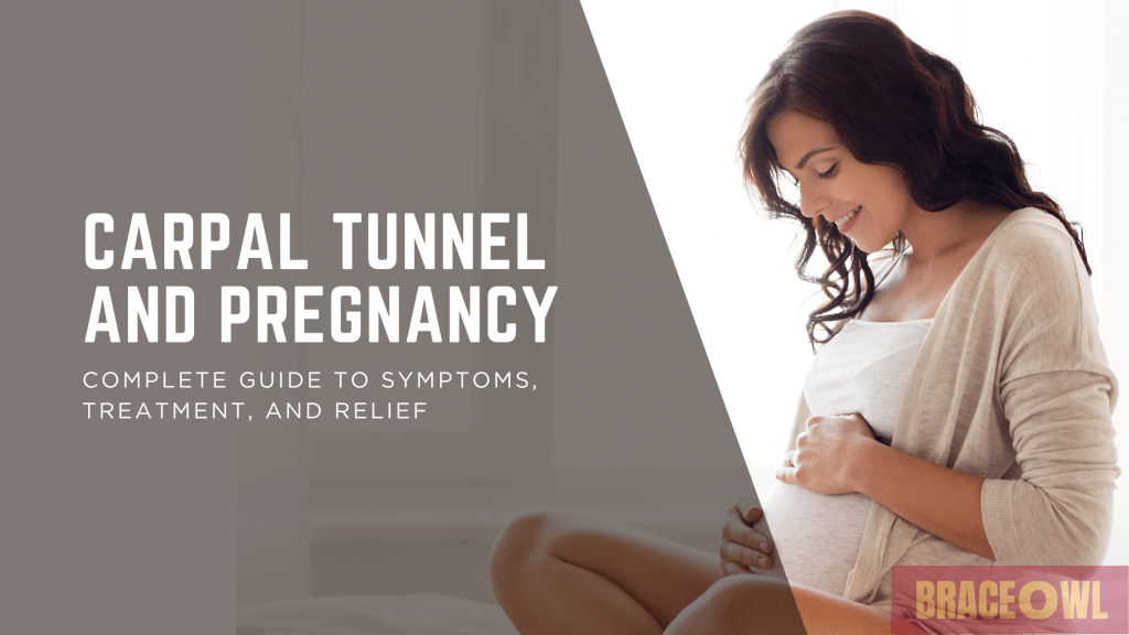 Carpal Tunnel and Pregnancy