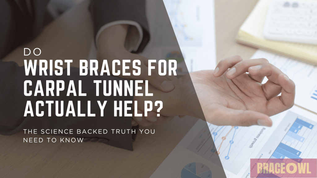 Do Wrist Braces For Carpal Tunnel Actually Help