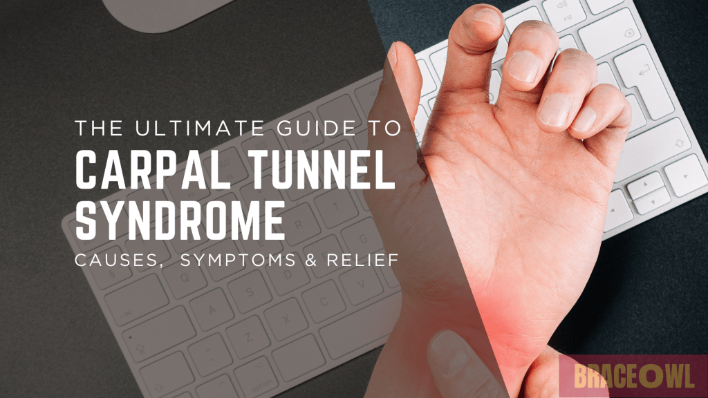 The Ultimate Guide to Carpal Tunnel Syndrome